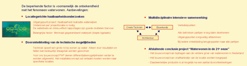 Locatiegerichte haalbaarheidsonderzoeken, Doorontwikkeling van de technische mogelijkheden, Multidisciplinaire intesieve samenwerking